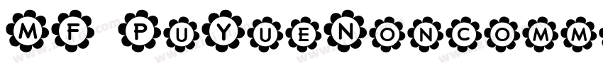 MF PuYueNoncommercia字体转换